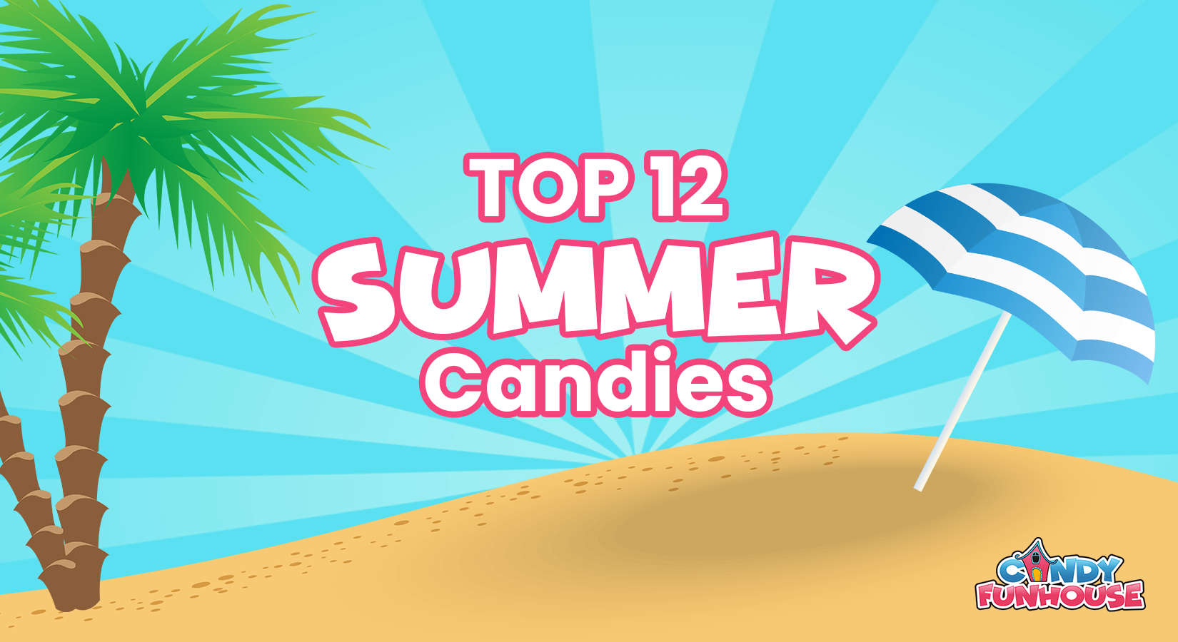 http://candyfunhouse.ca/cdn/shop/articles/candy_funhouse_top_12_summer_blog.png?v=1628102588