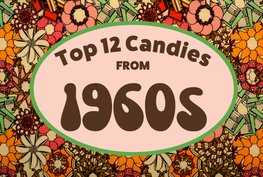 Top 12 Candy from the 60s  Candy Funhouse – Candy Funhouse CA