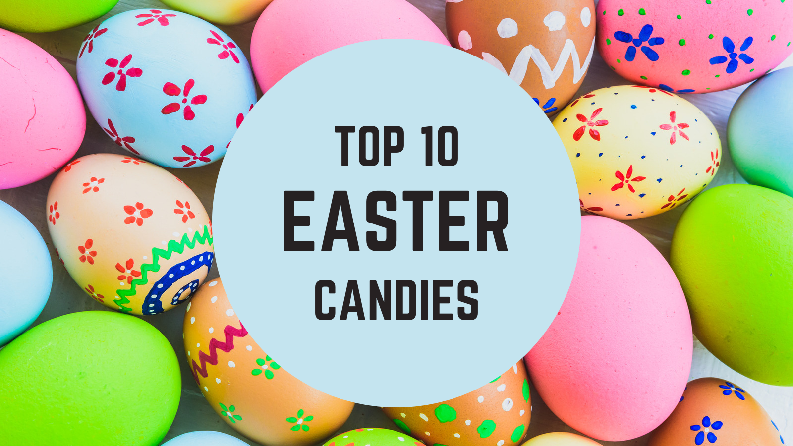The Top 10 Easter Candies Candy Funhouse Candy Funhouse CA