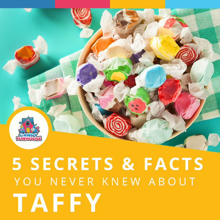 5 Secrets & Facts You Never Knew About Taffy