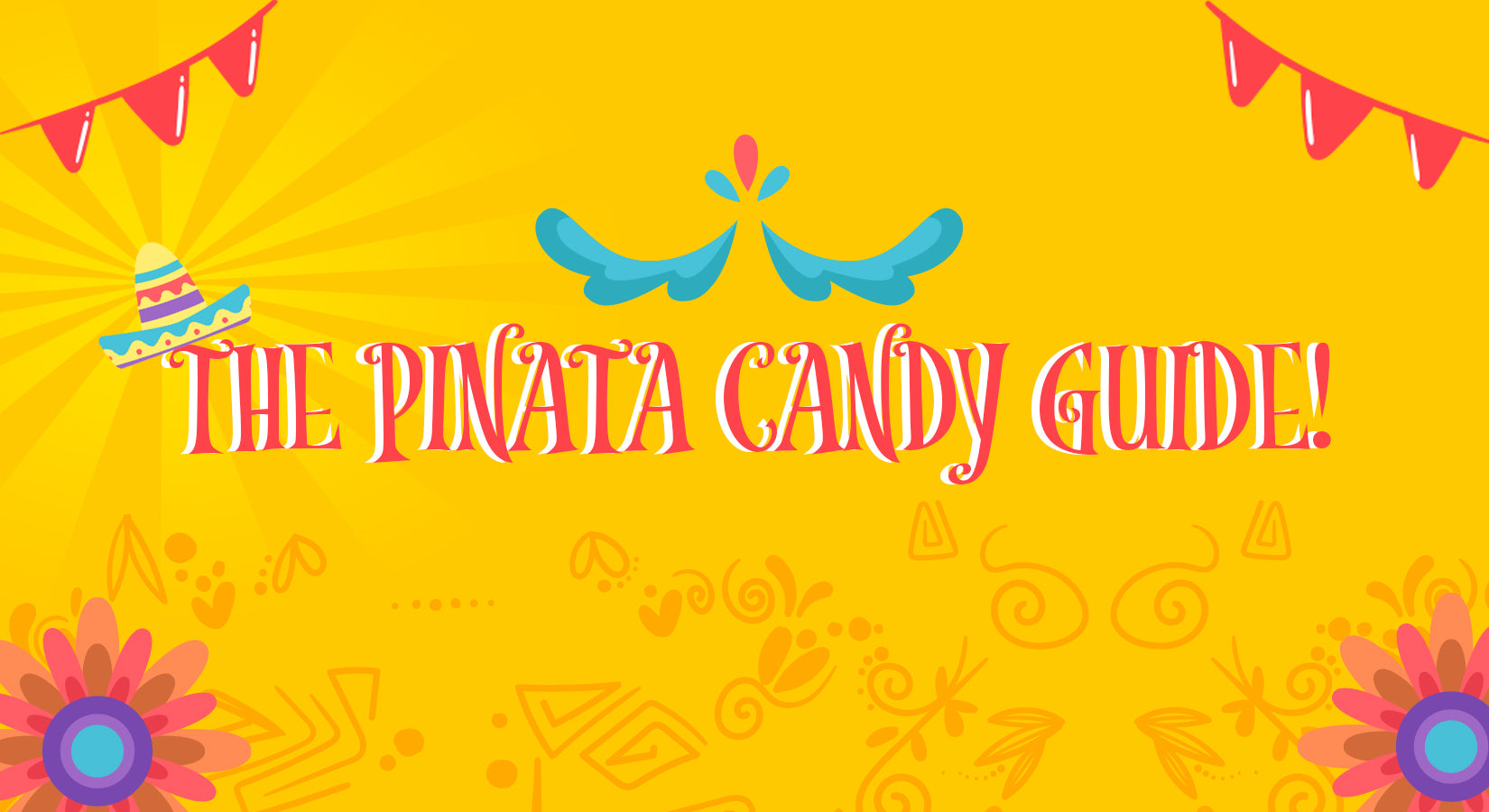The Piñata Candy Guide