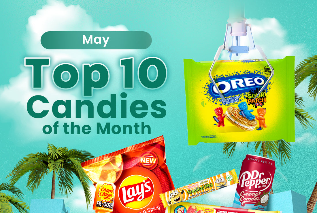 Top 10 Candies of the Month May Candy Funhouse Candy Funhouse CA