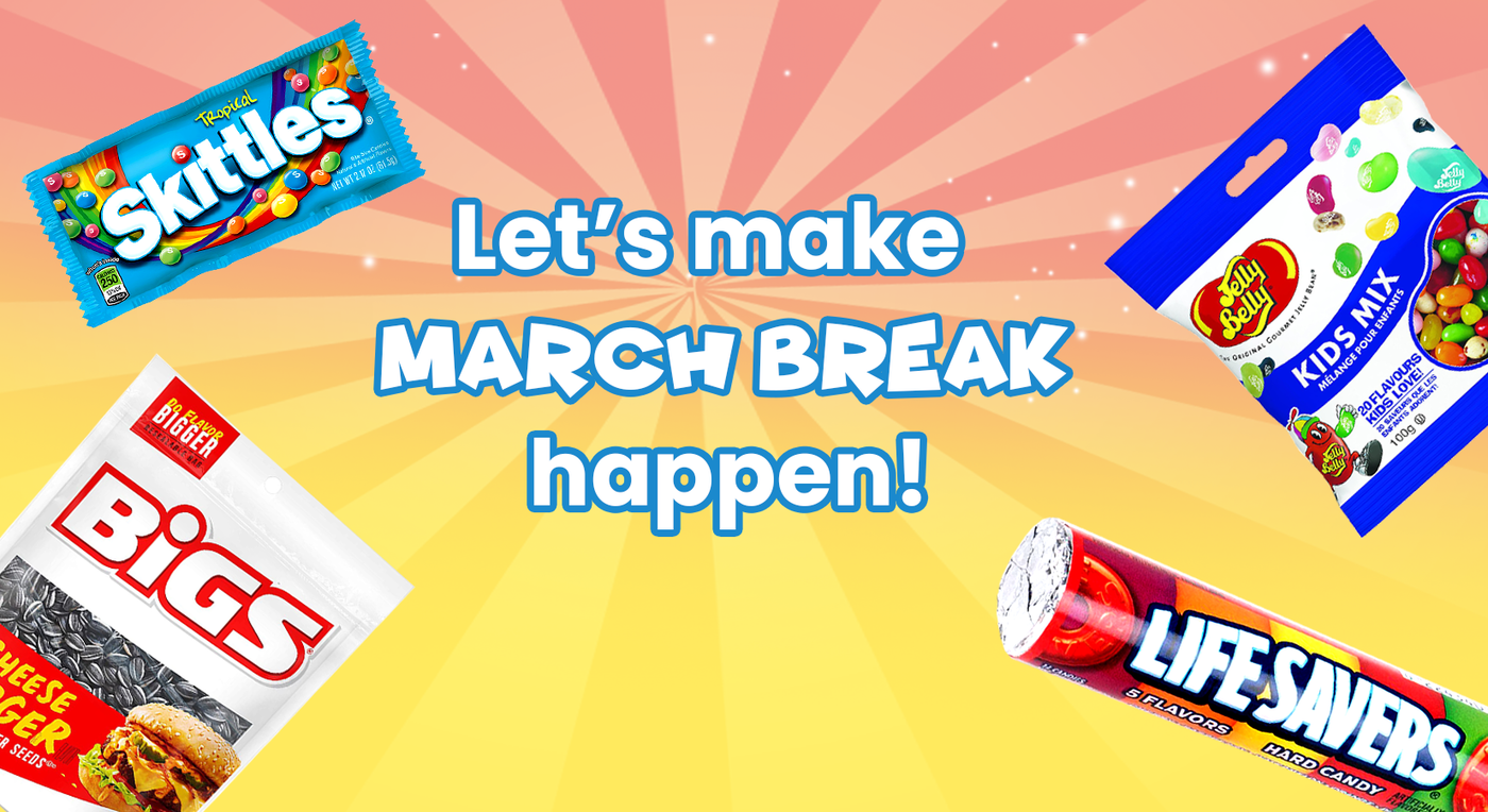 March Break: Let's Make it Happen!