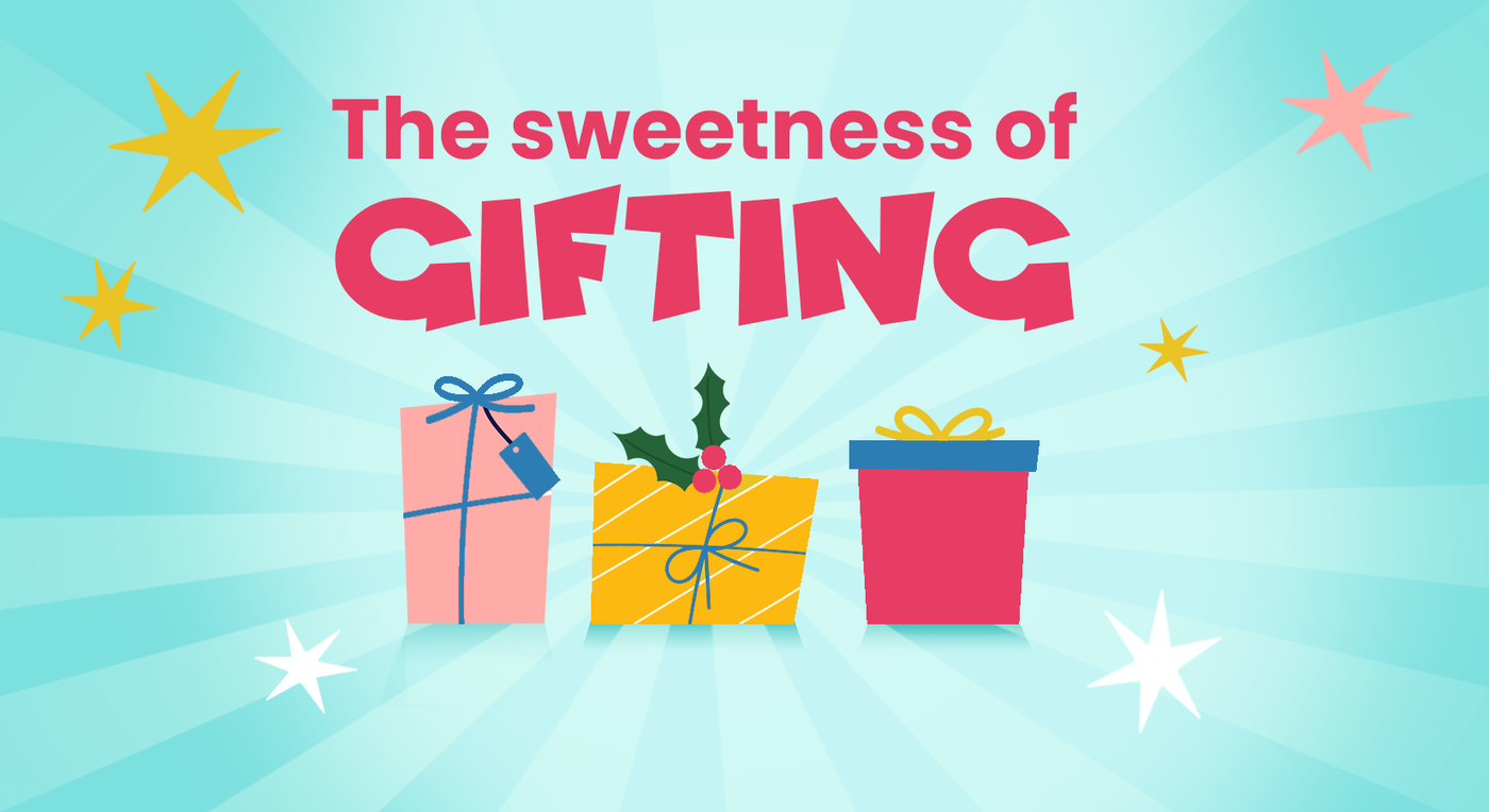 The Sweetness of Gift Giving
