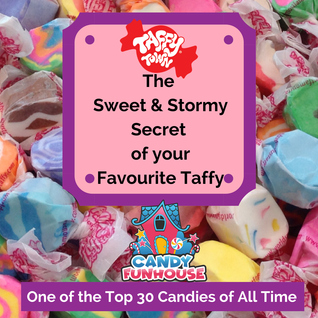 The Sweet and Stormy Secret of your Favourite Taffy