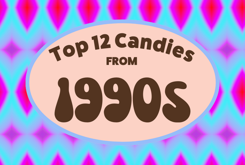 Top 12 Candy From the 90s Candy Funhouse Candy Funhouse CA